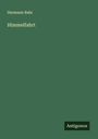 Hermann Bahr: Himmelfahrt, Buch