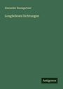 Alexander Baumgartner: Longfellows Dichtungen, Buch