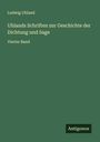 Ludwig Uhland: Uhlands Schriften zur Geschichte der Dichtung und Sage, Buch