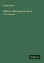 Emil Kautzsch: Biblische Theologie des Alten Testaments, Buch