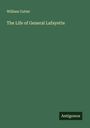 William Cutter: The Life of General Lafayette, Buch