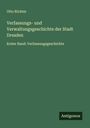 Otto Richter: Verfassungs- und Verwaltungsgeschichte der Stadt Dresden, Buch