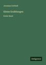 Jeremias Gotthelf: Kleine Erzählungen, Buch