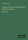 Ludwig Uhland: Uhlands Schriften zur Geschichte der Dichtung und Sage, Buch