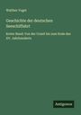 Walther Vogel: Geschichte der deutschen Seeschiffahrt, Buch