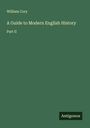 William Cory: A Guide to Modern English History, Buch