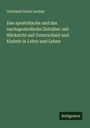 Gotthard Victor Lechler: Das apostolische und das nachapostolische Zeitalter: mit Rücksicht auf Unterschied und Einheit in Lehre und Leben, Buch