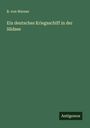 B. Von Werner: Ein deutsches Kriegsschiff in der Südsee, Buch