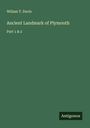 Wiliam T. Davis: Ancient Landmark of Plymouth, Buch