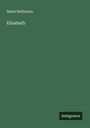 Marie Nathusius: Elisabeth, Buch