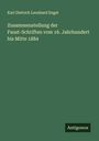 Karl Dietrich Leonhard Engel: Zusammenstellung der Faust-Schriften vom 16. Jahrhundert bis Mitte 1884, Buch