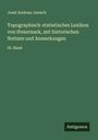 Josef Andreas Janisch: Topographisch-statistisches Lexikon von Steiermark, mit historischen Notizen und Anmerkungen, Buch