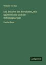 Wilhelm Oncken: Das Zeitalter der Revolution, des Kaiserreiches und der Befreiungskriege, Buch