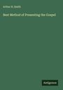 Arthur H. Smith: Best Method of Presenting the Gospel, Buch