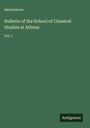 Anonymous: Bulletin of the School of Classical Studies at Athens, Buch