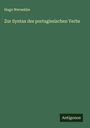 Hugo Wernekke: Zur Syntax des portugiesischen Verbs, Buch