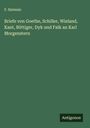 F. Sintenis: Briefe von Goethe, Schiller, Wieland, Kant, Böttiger, Dyk und Falk an Karl Morgenstern, Buch