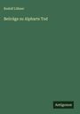 Rudolf Löhner: Beiträge zu Alpharts Tod, Buch