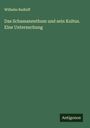 Wilhelm Radloff: Das Schamanenthum und sein Kultus. Eine Untersuchung, Buch