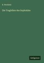 R. Wecklein: Die Tragödien des Sophokles, Buch