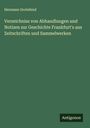 Hermann Grotefend: Verzeichniss von Abhandlungen und Notizen zur Geschichte Frankfurt's aus Zeitschriften und Sammelwerken, Buch