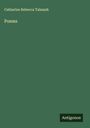 Catherine Rebecca Talmash: Poems, Buch