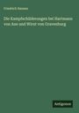 Friedrich Hausen: Die Kampfschilderungen bei Hartmann von Aue und Wirnt von Gravenburg, Buch