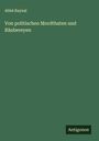 Abbé Raynal: Von politischen Mordthaten und Räubereyen, Buch