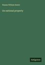 Nassau William Senior: On national property, Buch