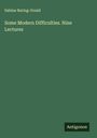 Sabine Baring-Gould: Some Modern Difficulties. Nine Lectures, Buch