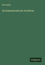 Otto Seeck: Die Kalendertafel der Pontifices, Buch