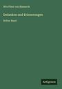 Otto Fürst von Bismarck: Gedanken und Erinnerungen, Buch