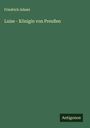 Friedrich Adami: Luise - Königin von Preußen, Buch