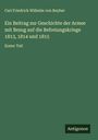 Carl Friedrich Wilhelm Von Reyher: Ein Beitrag zur Geschichte der Armee mit Bezug auf die Befreiungskriege 1813, 1814 und 1815, Buch