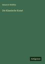 Heinrich Wölfflin: Die Klassische Kunst, Buch