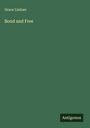 Grace Lintner: Bond and Free, Buch