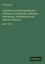 Abbé Raynal: Anecdoten zur Lebensgeschichte berühmter französischer, deutscher, italienischer, holländischer und anderer Gelehrten, Buch