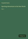 Campbell Hardy: Sporting Adventures in the New World, Buch