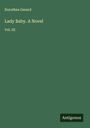 Dorothea Gerard: Lady Baby. A Novel, Buch