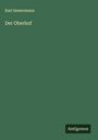 Karl Immermann: Der Oberhof, Buch