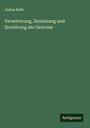 Justus Roth: Verwitterung, Zersetzung und Zerstörung der Gesteine, Buch