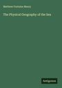 Matthew Fontaine Maury: The Physical Geography of the Sea, Buch