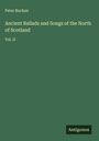 Peter Buchan: Ancient Ballads and Songs of the North of Scotland, Buch