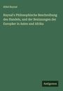 Abbé Raynal: Raynal's Philosophische Beschreibung des Handels, und der Besizzungen der Europäer in Asien und Afrika, Buch