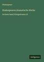 Shakespeare: Shakespeares dramatische Werke, Buch