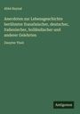 Abbé Raynal: Anecdoten zur Lebensgeschichte berühmter französischer, deutscher, italienischer, holländischer und anderer Gelehrten, Buch