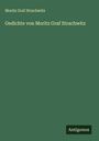 Moritz Graf Strachwitz: Gedichte von Moritz Graf Strachwitz, Buch