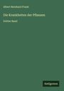 Albert Bernhard Frank: Die Krankheiten der Pflanzen, Buch