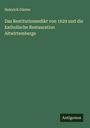 Heinrich Günter: Das Restitutionsedikt von 1629 und die katholische Restauration Altwirtembergs, Buch