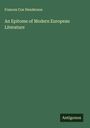 Frances Cox Henderson: An Epitome of Modern European Literature, Buch